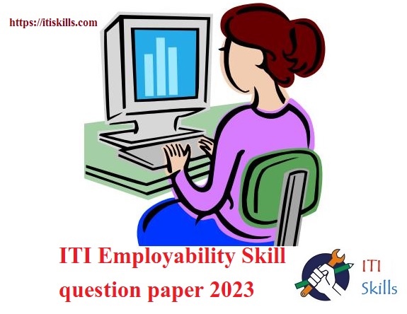 ITI Employability Skill question paper 2023