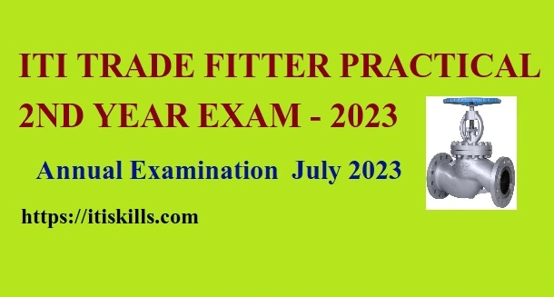 ITI TRADE FITTER PRACTICAL 2ND YEAR EXAM 2023