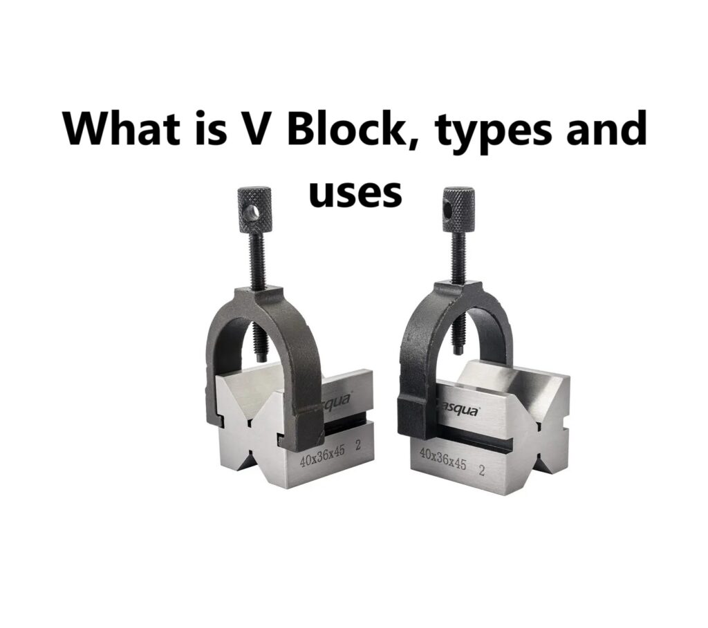 What is V Block, types and uses | V ब्लॉक क्या हैं , V ब्लॉक के प्रकार एवं उपयोग